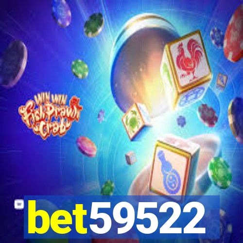 bet59522