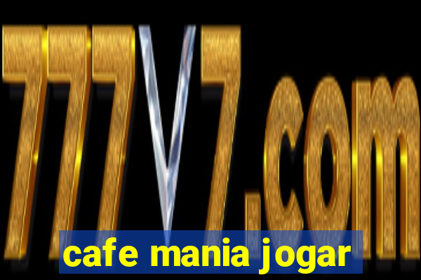 cafe mania jogar