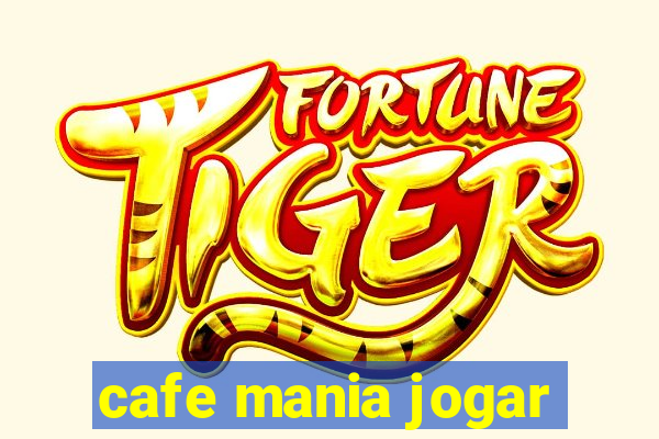 cafe mania jogar