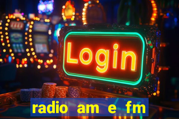 radio am e fm casas bahia