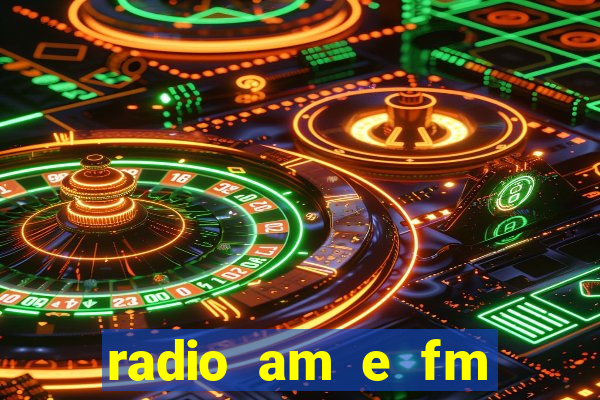 radio am e fm casas bahia