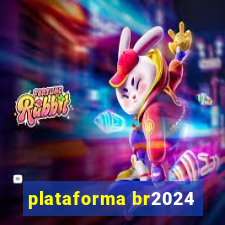 plataforma br2024