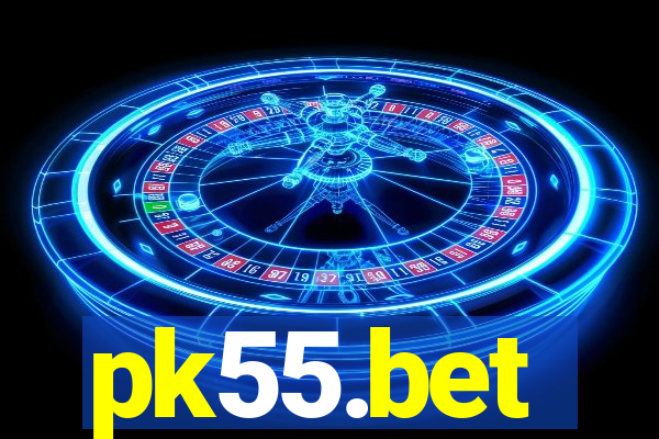 pk55.bet