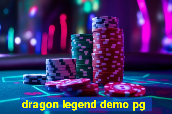 dragon legend demo pg