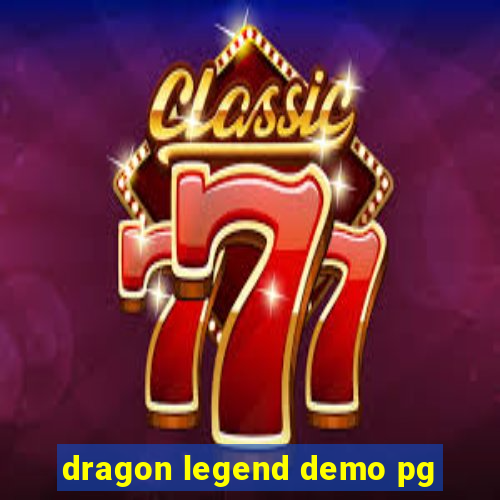 dragon legend demo pg