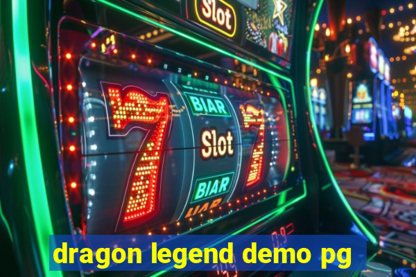 dragon legend demo pg