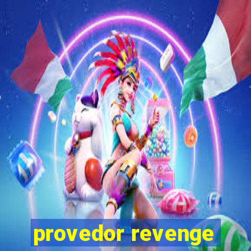 provedor revenge