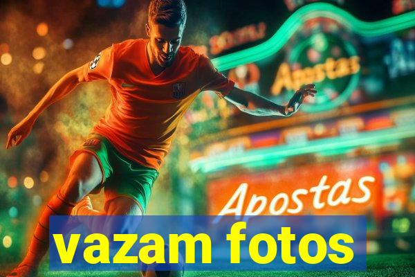 vazam fotos