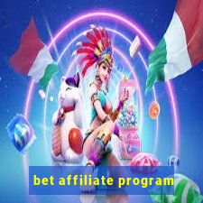 bet affiliate program