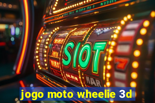 jogo moto wheelie 3d