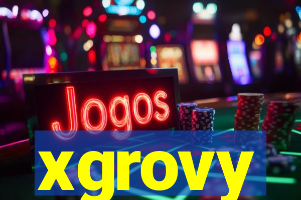 xgrovy