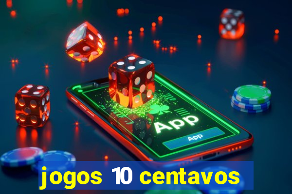 jogos 10 centavos