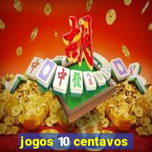 jogos 10 centavos