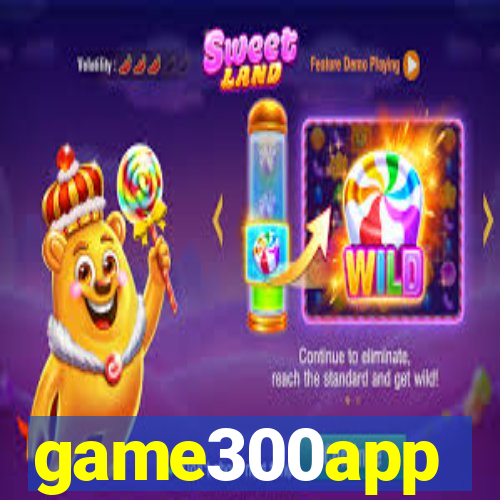 game300app