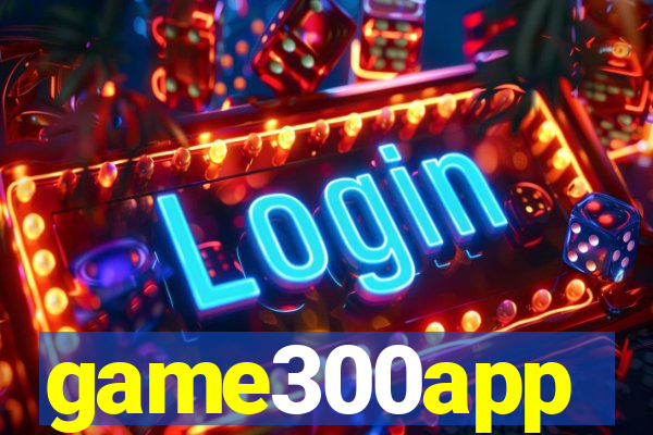 game300app