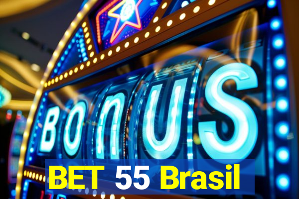 BET 55 Brasil