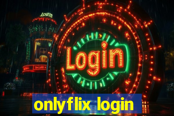 onlyflix login