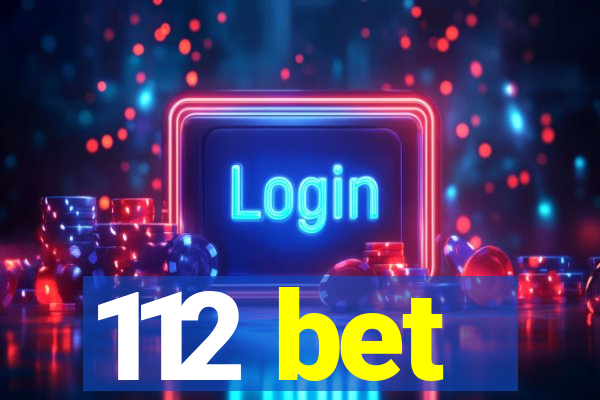 112 bet