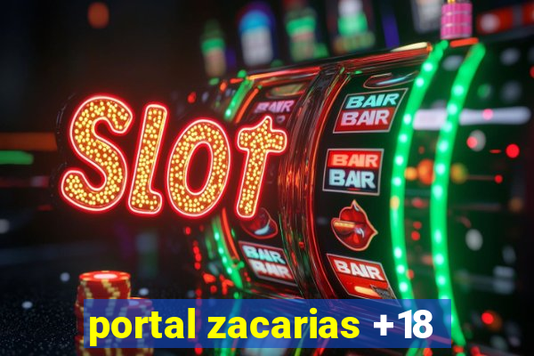 portal zacarias +18