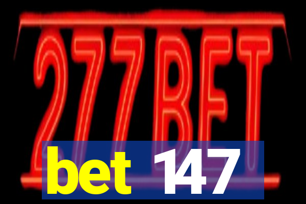 bet 147