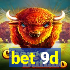 bet 9d