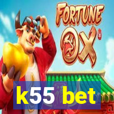 k55 bet