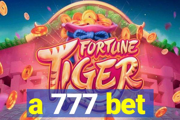 a 777 bet