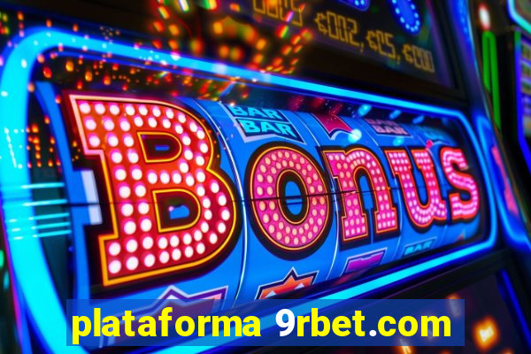 plataforma 9rbet.com