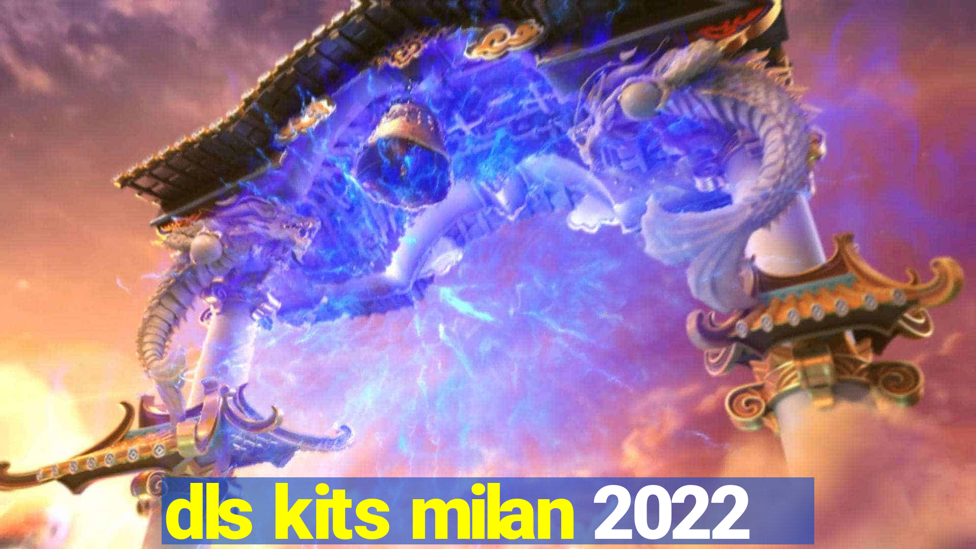 dls kits milan 2022