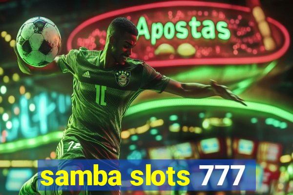 samba slots 777