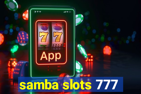 samba slots 777