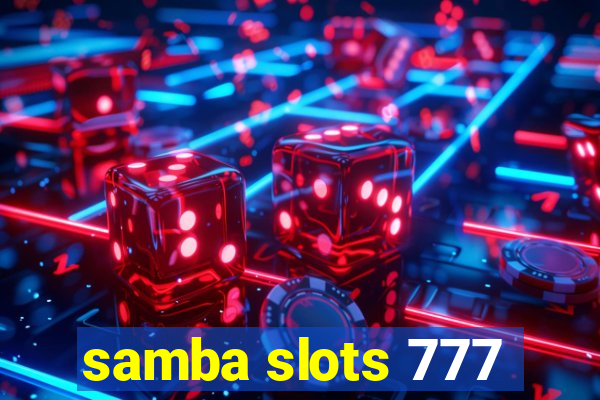 samba slots 777