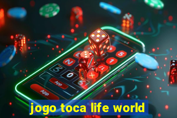 jogo toca life world