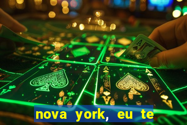 nova york, eu te amo filme completo dublado