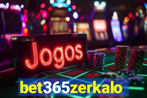 bet365zerkalo