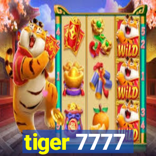 tiger 7777