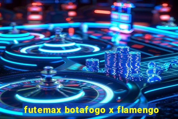 futemax botafogo x flamengo