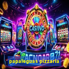 papaleguas pizzaria