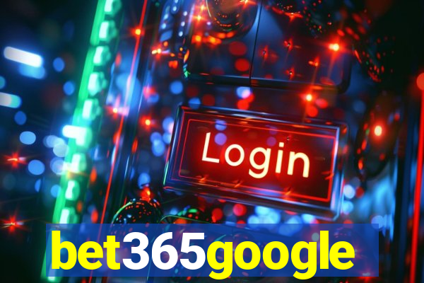 bet365google