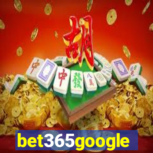 bet365google