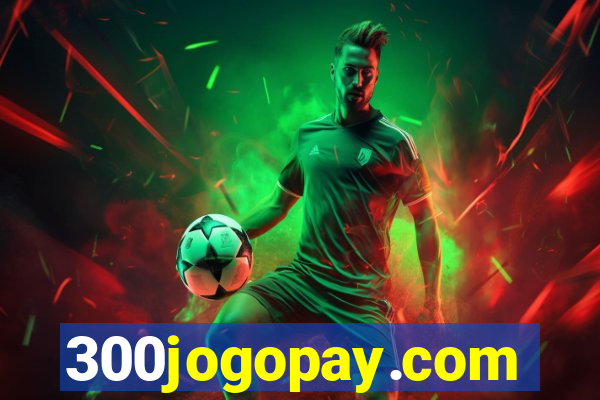 300jogopay.com