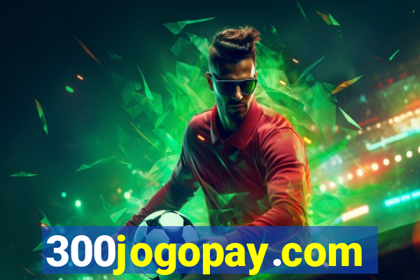 300jogopay.com