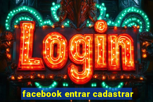 facebook entrar cadastrar