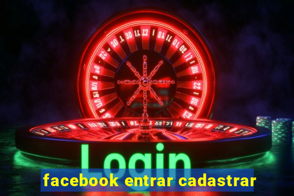 facebook entrar cadastrar