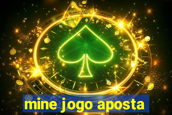 mine jogo aposta