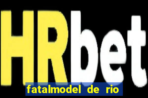 fatalmodel de rio claro sp