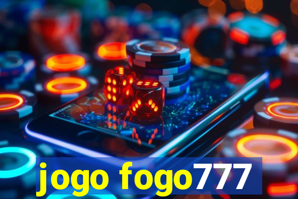 jogo fogo777