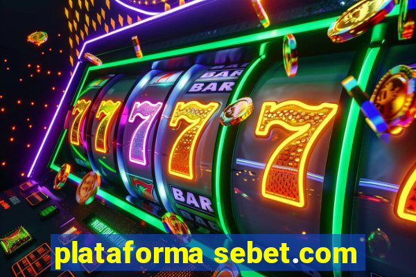 plataforma sebet.com