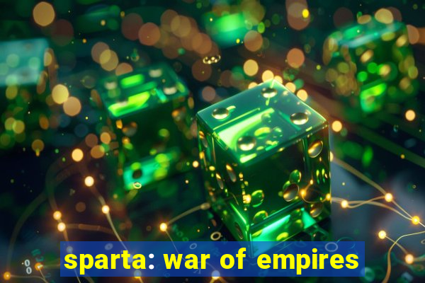 sparta: war of empires