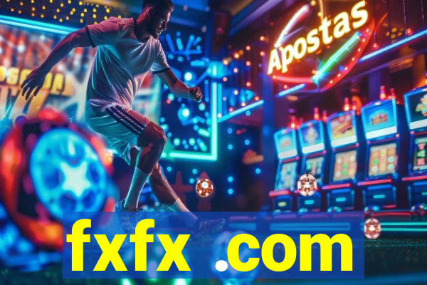 fxfx .com